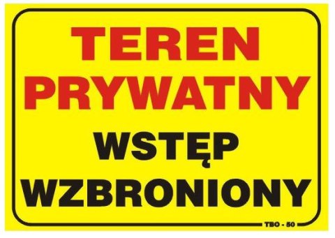 TABLICA 35*25CM UWAGA! TEREN PRYWATNY WSTĘP WZBRONIONY TABLICA 35*25CM UWAGA! TEREN PRYWATNY WSTĘP WZBRONIONY